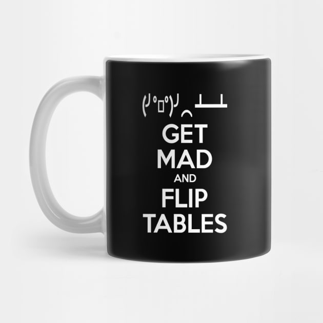 Get Mad and Flip Tables by tinybiscuits